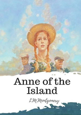 Anne Of The Island by Lucy Maud Montgomery 9781986785518