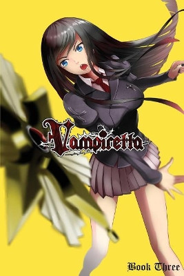 Vampiretta Book Three: The Spear of Destiny by Mei Amolo 9781989045015