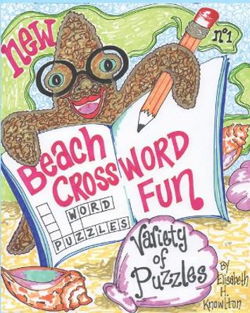 Beach Crossword Fun No.1: Tropical, Aquatic and Nautical Themes by Elisabeth H Knowlton 9781946878021