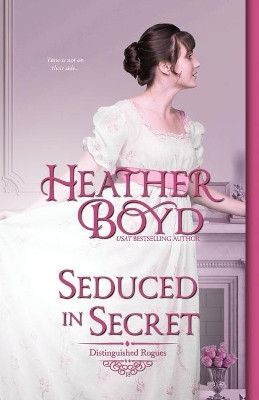 Seduced in Secret by Heather Boyd 9781925239942