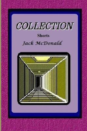 Collection: Shorts by Jack by Jack McDonald 9781973992325