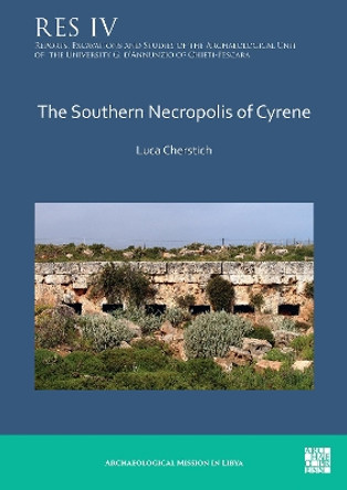 The Southern Necropolis of Cyrene by Luca Cherstich 9781803275499