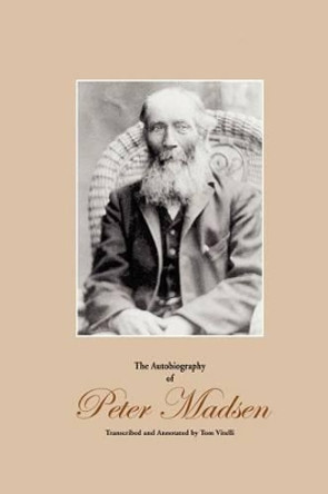 The Autobiography of Peter Madsen by Peter Madsen 9781883696115