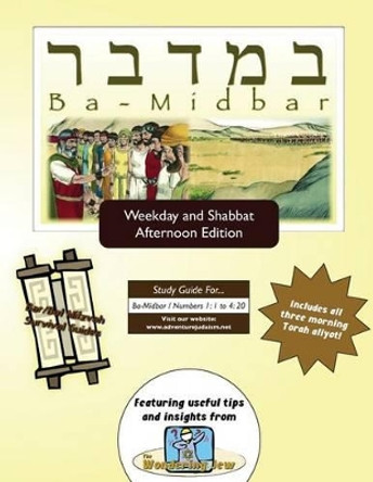 Bar/Bat Mitzvah Survival Guides: Bamidbar (Weekdays & Shabbat PM) by Elliott Michaelson Majs 9781928027171