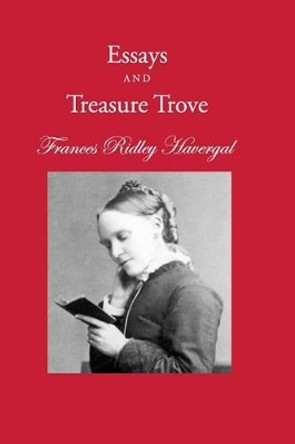 Essays and Treasure Trove by David L Chalkley 9781937236199