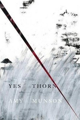 Yes Thorn by Amy Munson 9781936797882