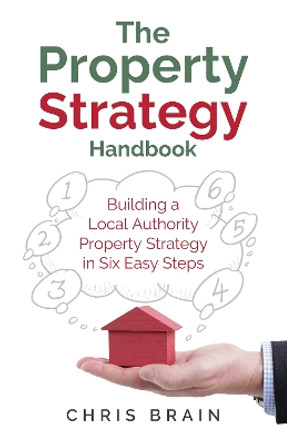 The Property Strategy Handbook by Chris Brain 9781781337165