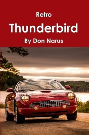 Retro Thunderbird by Don Narus 9781794703278