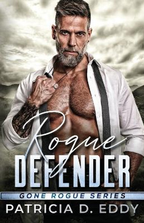 Rogue Defender by Patricia D Eddy 9781942258544