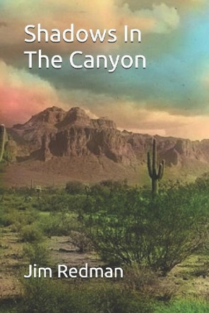 Shadows in the Canyon by Jim Redman 9781797907697