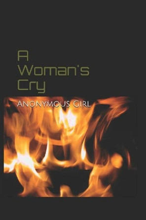 A Woman's Cry by Anonymous Girl 9781731110633