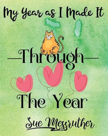 Through the Year: Personal Memorandum Diary by Sue Messruther 9781722629496