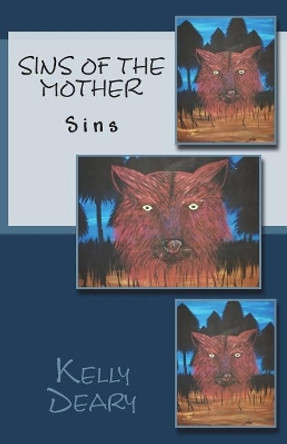 Sins of the Mother by Kelly Deary 9781723432552