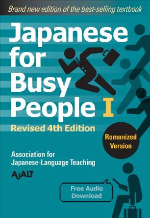 Japanese for Busy People Book 1: Romanized: Revised 4th Edition (free audio download) by AJALT