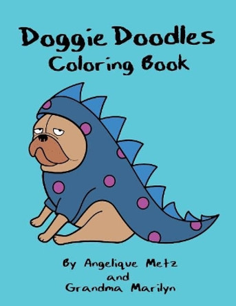 Doggie Doodles Coloring Book by Grandma Marilyn 9781723758010