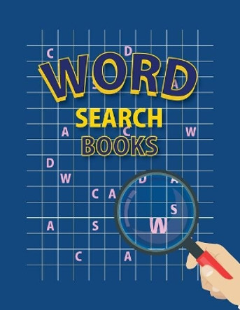 Word Search Books: 100 Word Search Puzzle Games, 8.5&quot;x11&quot; Sized, 100 Pages by Maya Auce 9781727090857