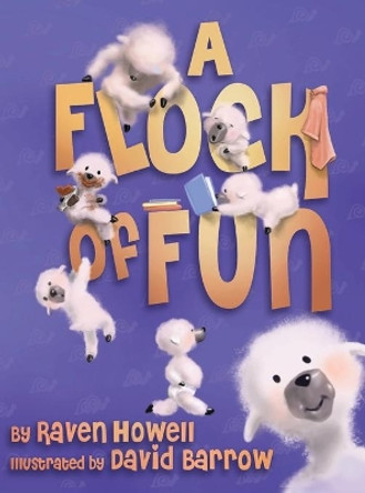 A Flock of Fun by Raven Howell 9781733717083