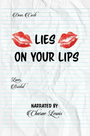 Lies On Your Lips by Charae Lewis 9781727762006