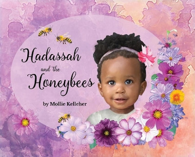 Hadassah and the Honeybees by Mollie Kelleher 9781733584401