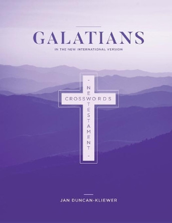 New Testament Crosswords, Galatians in the New International Version by Jan Duncan-Kliewer 9781734076486