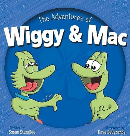 The Adventures of Wiggy & Mac by Susan Standlee 9781732477100