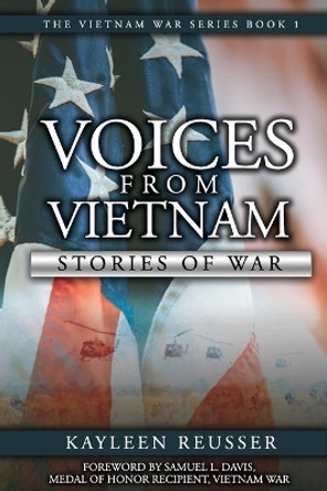 Voices From Vietnam: Stories of War by Kayleen Reusser 9781732517295