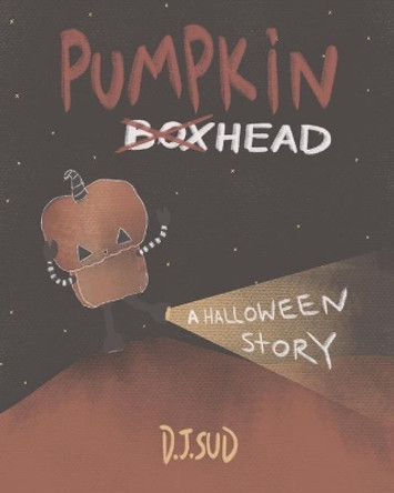 BoxHead: a Halloween Story by D J Sud 9781699732076