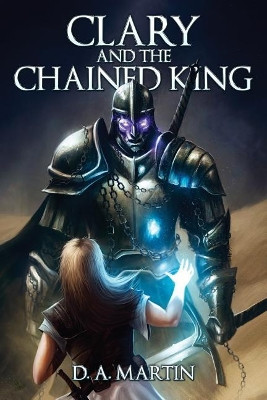 Clary and The Chained King by Tim Major 9781732981010