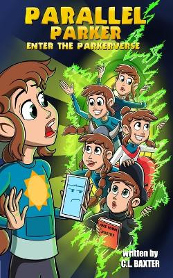 Enter the Parkerverse by CL Baxter 9781738711444