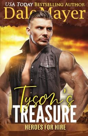 Tyson's Treasure: A SEALs of Honor World Novel by Dale Mayer 9781773360553