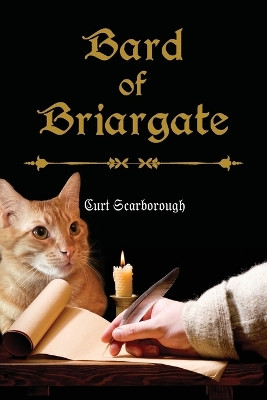 Bard of Briargate by Curt Scarborough 9781662931185