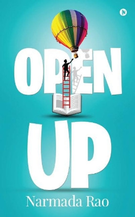 Open-Up by Narmada Rao 9781684661619