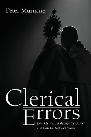 Clerical Errors by Peter Murnane 9781666740004