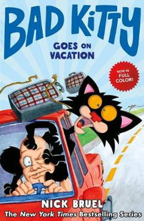 Bad Kitty Goes On Vacation by Nick Bruel