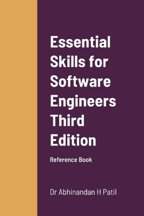 Essential Skills for Software Engineers by Abhinandan H Patil 9781716875502