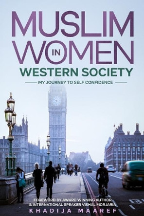 Muslim Women In Western Society by Khadija Maaref 9781716415883