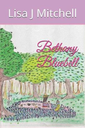 Bethany Bluebell by Lisa J Mitchell 9781718078901