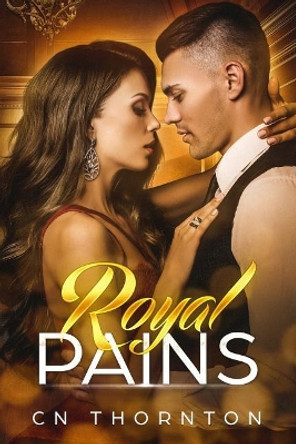 Royal Pains by Cn Thornton 9781718145962