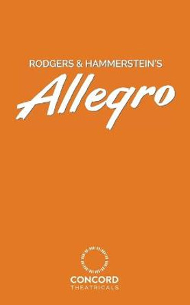 Rodgers & Hammerstein's Allegro by Richard Rodgers