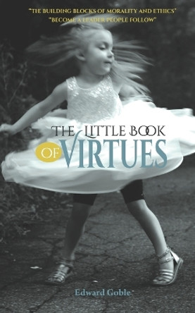 The Little Book of Virtues by Mary Ann Goble 9781702545921