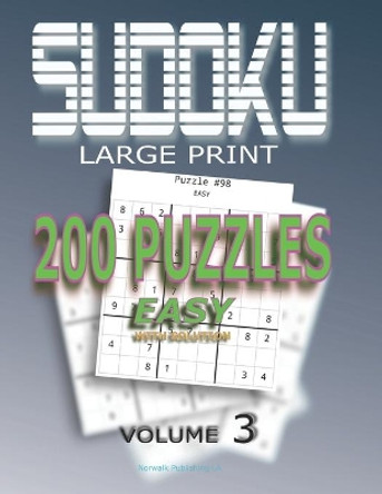 Sudoku Puzzles Easy: 200 Sudoku Easy, Volume 3 With Solution by Norwalk Publishing 9781705520444