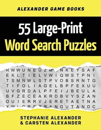 55 Large-Print Word Search Puzzles: Fun Brain Games for Adults and Kids by Carsten Alexander 9781696124560