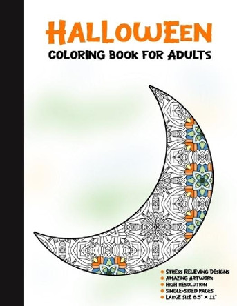 Halloween Coloring Book for Adults: 50 Halloween Illustrations Printed On One Side, Safe For Markers - Fun Craft Activity Gift - Stress Relieving Designs by Spooky House Books 9781696329682