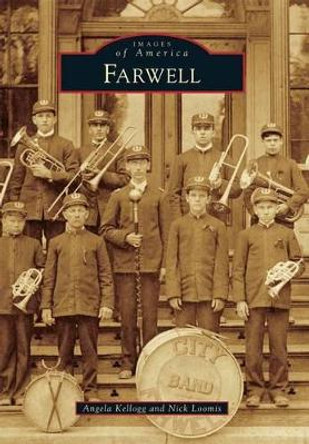 Farwell by Angela Kellogg 9781467117067