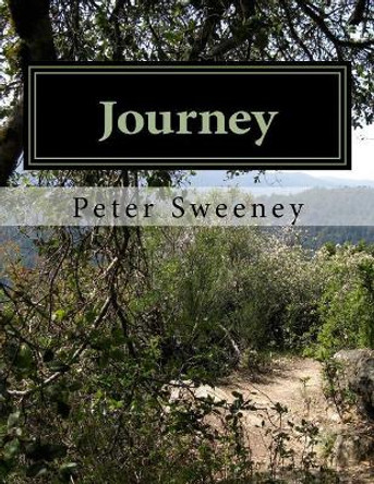 Journey: Devotion to God for a Lifetime by Peter T Sweeney 9781717279590