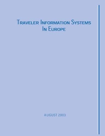 Traveler Information Systems in Europe by Rick Schuman 9781493693788