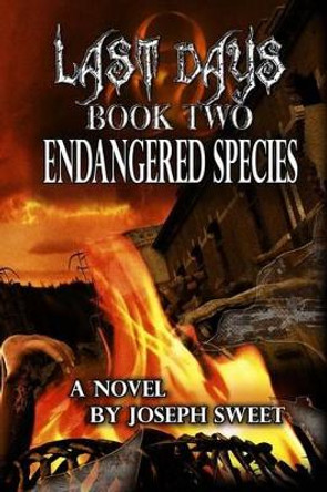 Endangered Species by Joseph Sweet 9781533449825