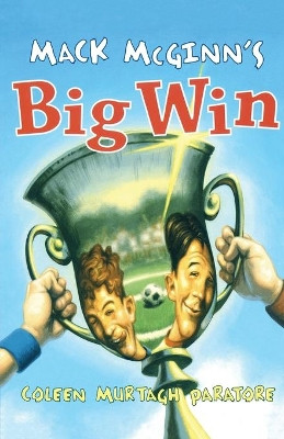 Mack McGinn's Big Win by Coleen Murtagh Paratore 9781481444903
