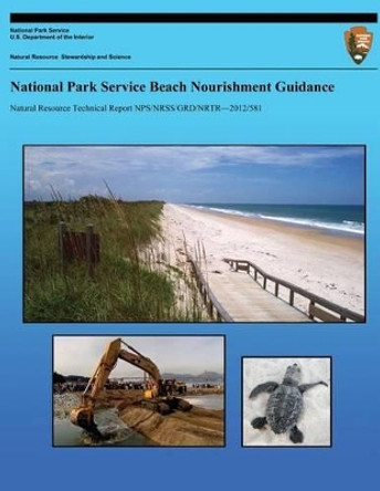 National Park Service Beach Nourishment Guidance by National Park Service 9781492894605