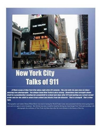 NEW YORK CITY Talks of 911 by Donna White-Davis 9781470091927